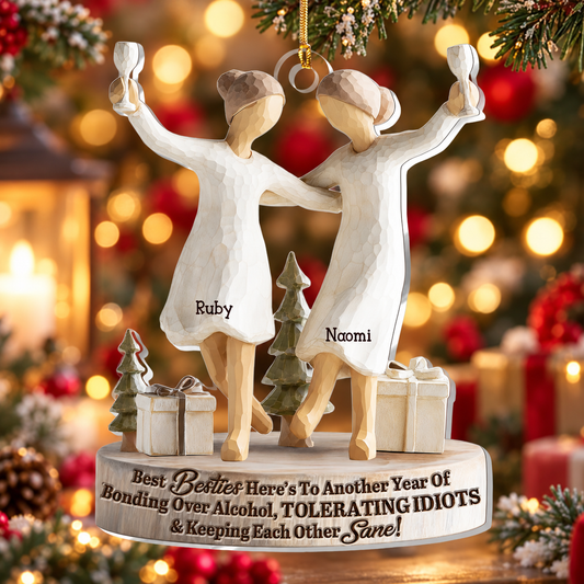We'll Be Friends Until We're Old And Senile, Gift For Best Friends | Personalized 1-Layer Acrylic Ornament