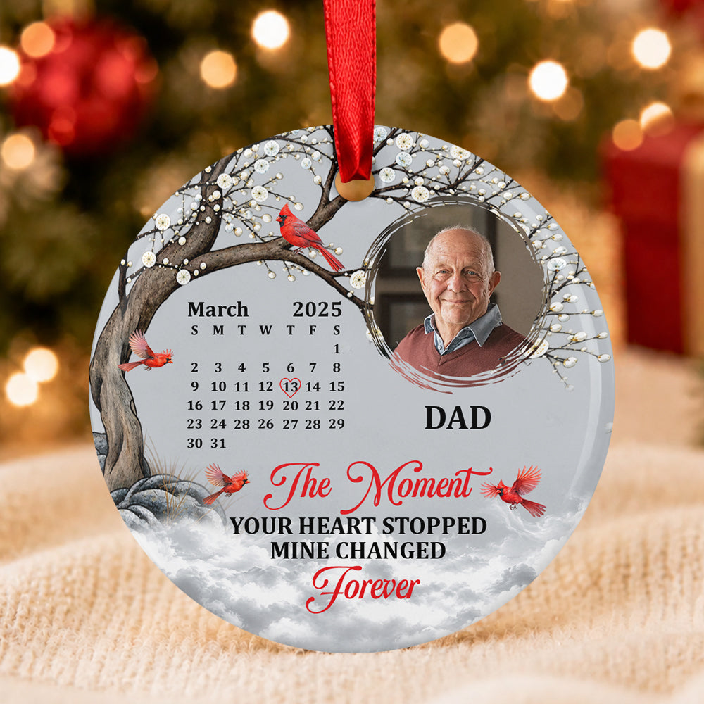 The Moment Your Heart Stopped, Personalized Gift For Dad - Personalized Round Shaped Ceramic Ornament