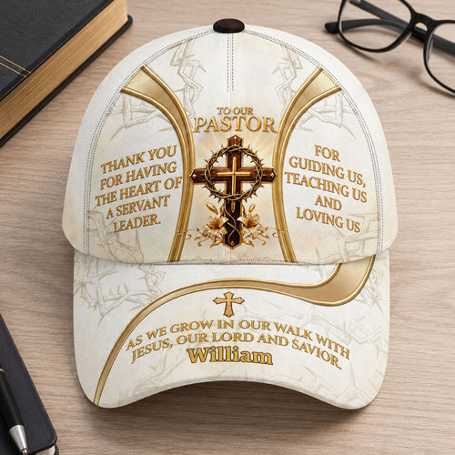 To Our Pastor For Having The Heart Of A Servant Leader | Personalized Classic Cap