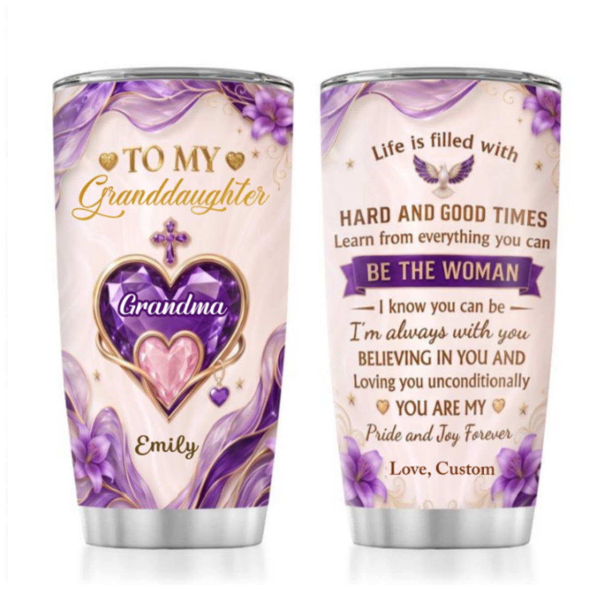 Life Is Filled With Hard And Good Times, Gift For Granddaughter | Personalized Stainless Steel Tumbler
