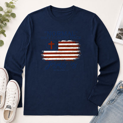 Normal Isn't Coming Back Jesus Is Revelation 1.7 - Christian Gift - 2D Unisex Long Sleeve