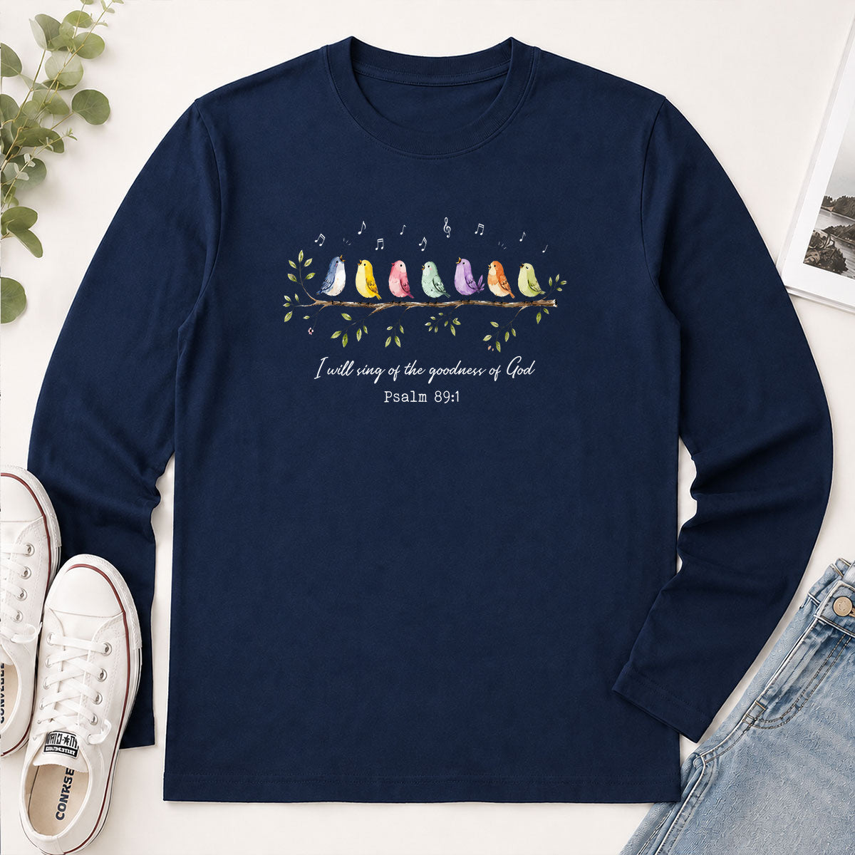 I Will Sing Of The Goodness Of God Psalm 89.1 - Gift For Women - 2D Unisex Long Sleeve