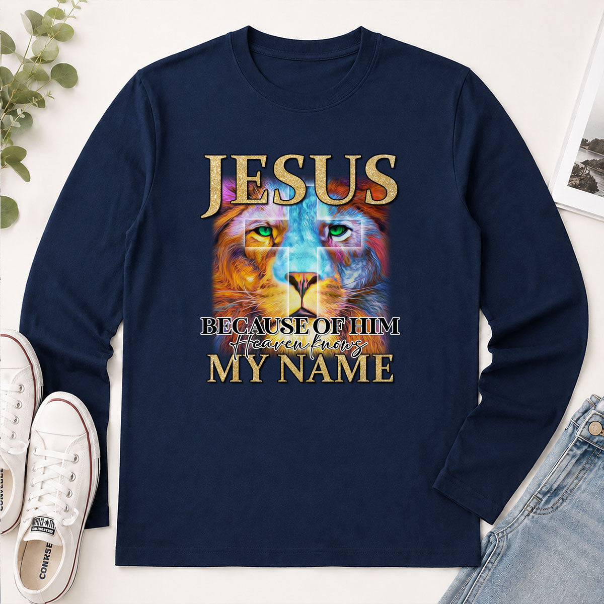Jesus Because Of Him Heaven Knows My Name - Gift For Women - 2D Unisex Long Sleeve