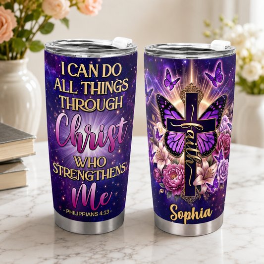 I Can Do All Things Through Christ, Philippians 4:13 | Personalized Stainless Steel Tumbler