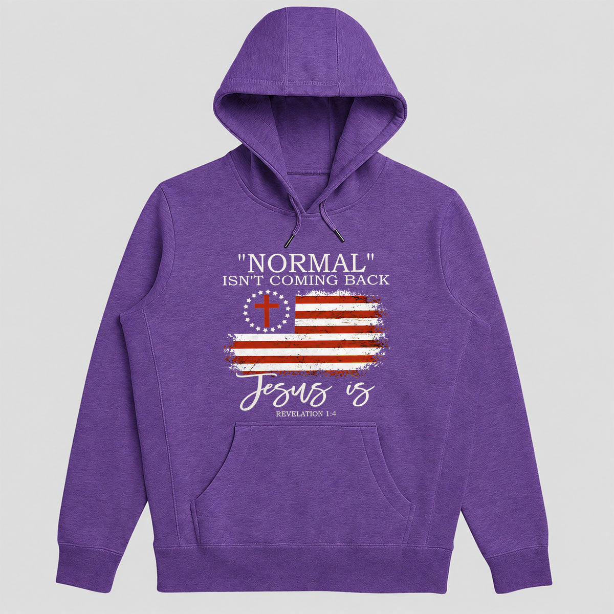 "Normal" Isn't Coming Back Jesus Is, Christian American Flag Hoodie | 2D Unisex Hoodie