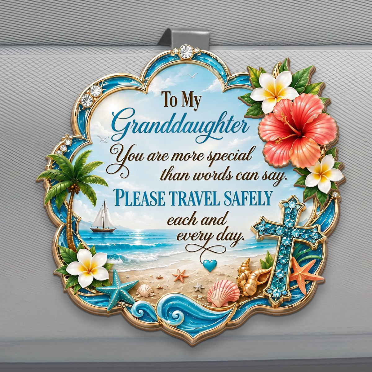 Please Travel Safely Each And Every Day, Gift For Granddaughter | Car Visor Clip