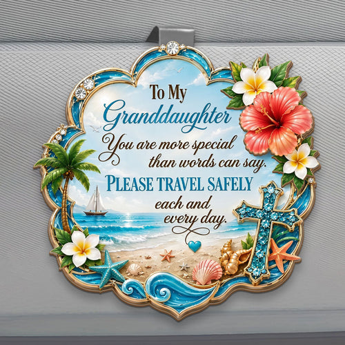 Please Travel Safely Each And Every Day, Gift For Granddaughter | Car Visor Clip