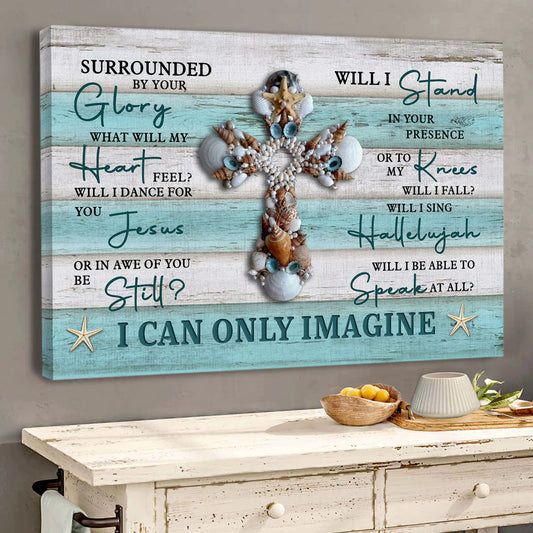 I Can Only Imagine - Personalized Canvas