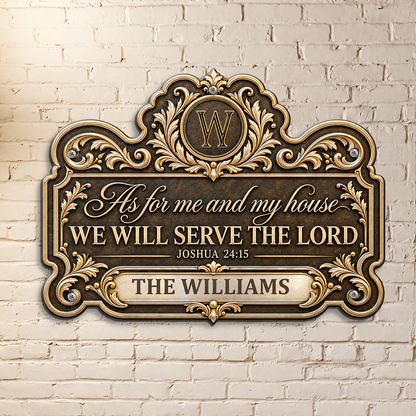 We'll Serve The Lord, Gift For Family | Custom Shaped Metal Sign