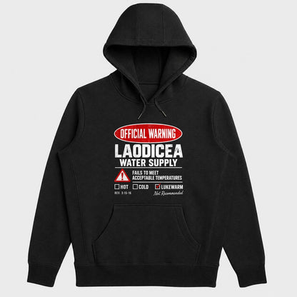 Official Warning Laodicea Water Supply, Gift For Pastors - 2D Unisex Hoodie