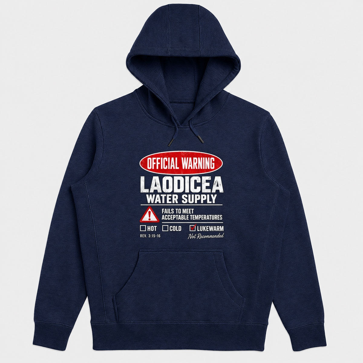 Official Warning Laodicea Water Supply, Gift For Pastors - 2D Unisex Hoodie