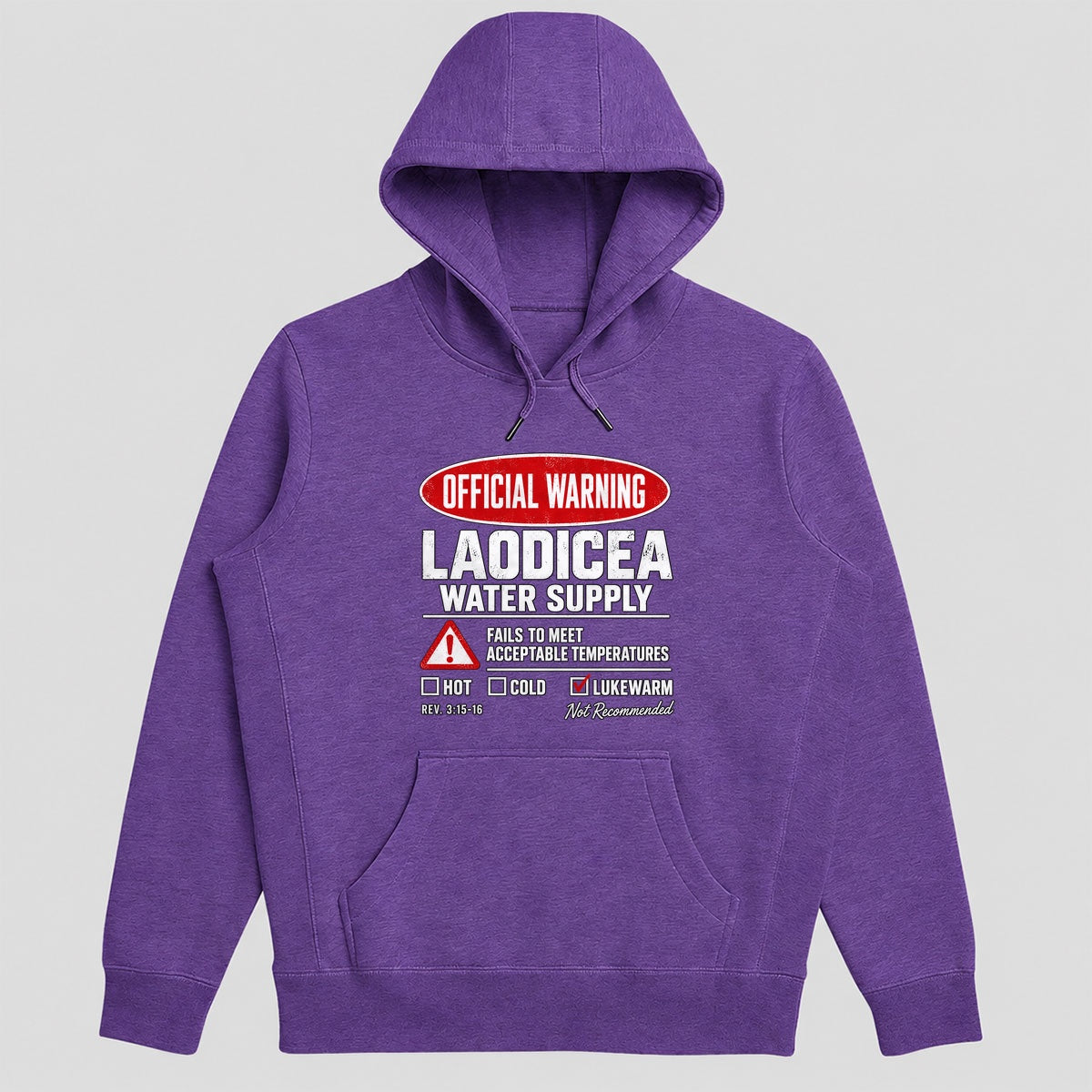 Official Warning Laodicea Water Supply, Gift For Pastors - 2D Unisex Hoodie