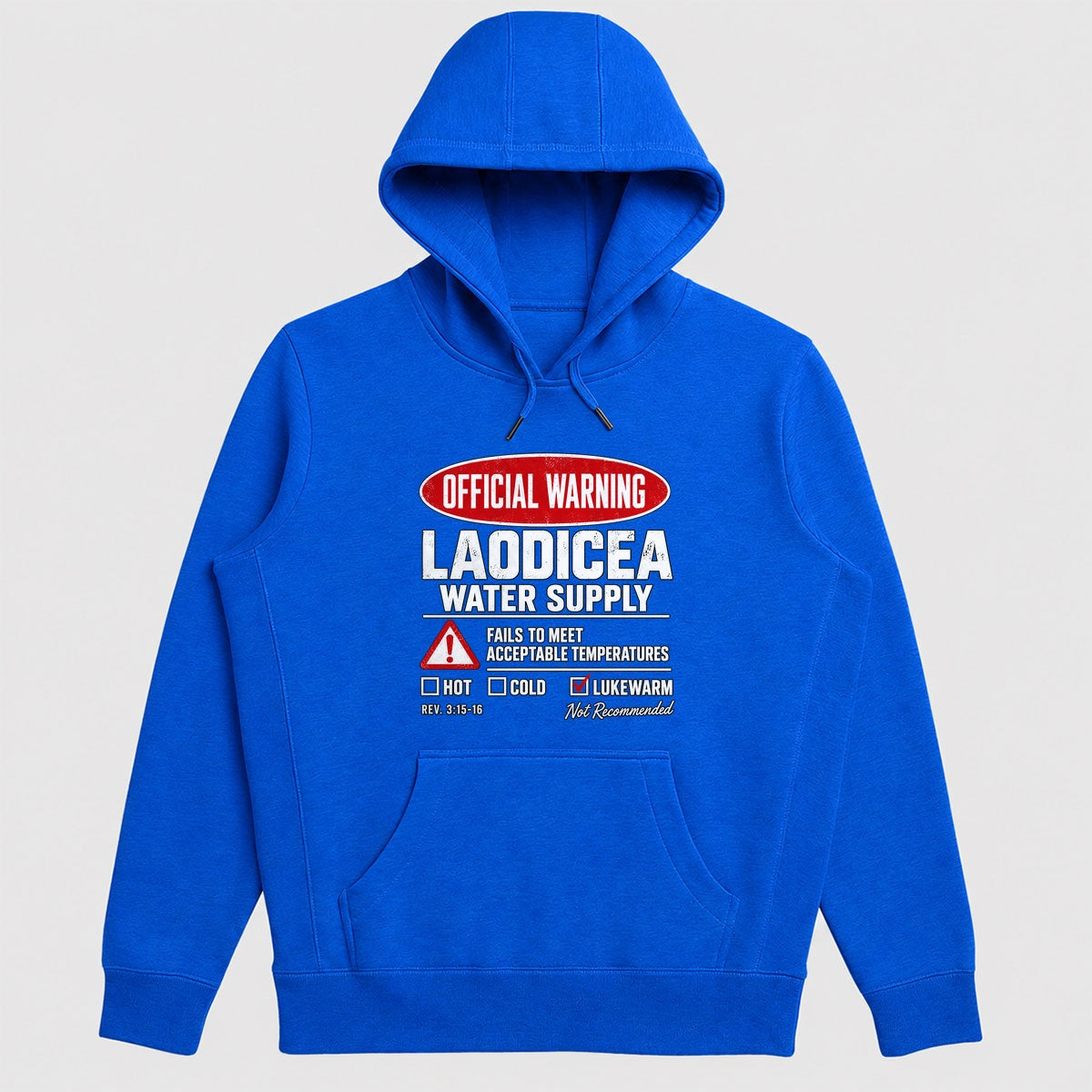 Official Warning Laodicea Water Supply, Gift For Pastors - 2D Unisex Hoodie
