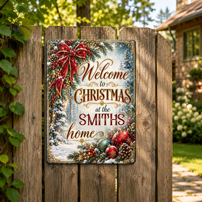 Welcome to Christmas at Our Home, Gift For Family | Personalized Metal Sign