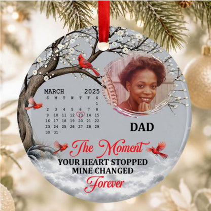 The Moment Your Heart Stopped, Personalized Gift For Dad - Personalized Round Shaped Ceramic Ornament