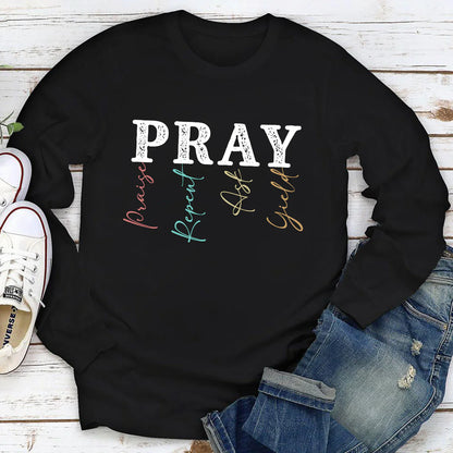Pray: Praise, Repent, Ask, Yield | 2D Unisex Long Sleeve