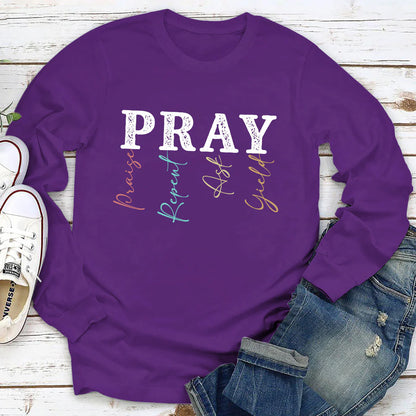 Pray: Praise, Repent, Ask, Yield | 2D Unisex Long Sleeve