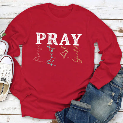 Pray: Praise, Repent, Ask, Yield | 2D Unisex Long Sleeve