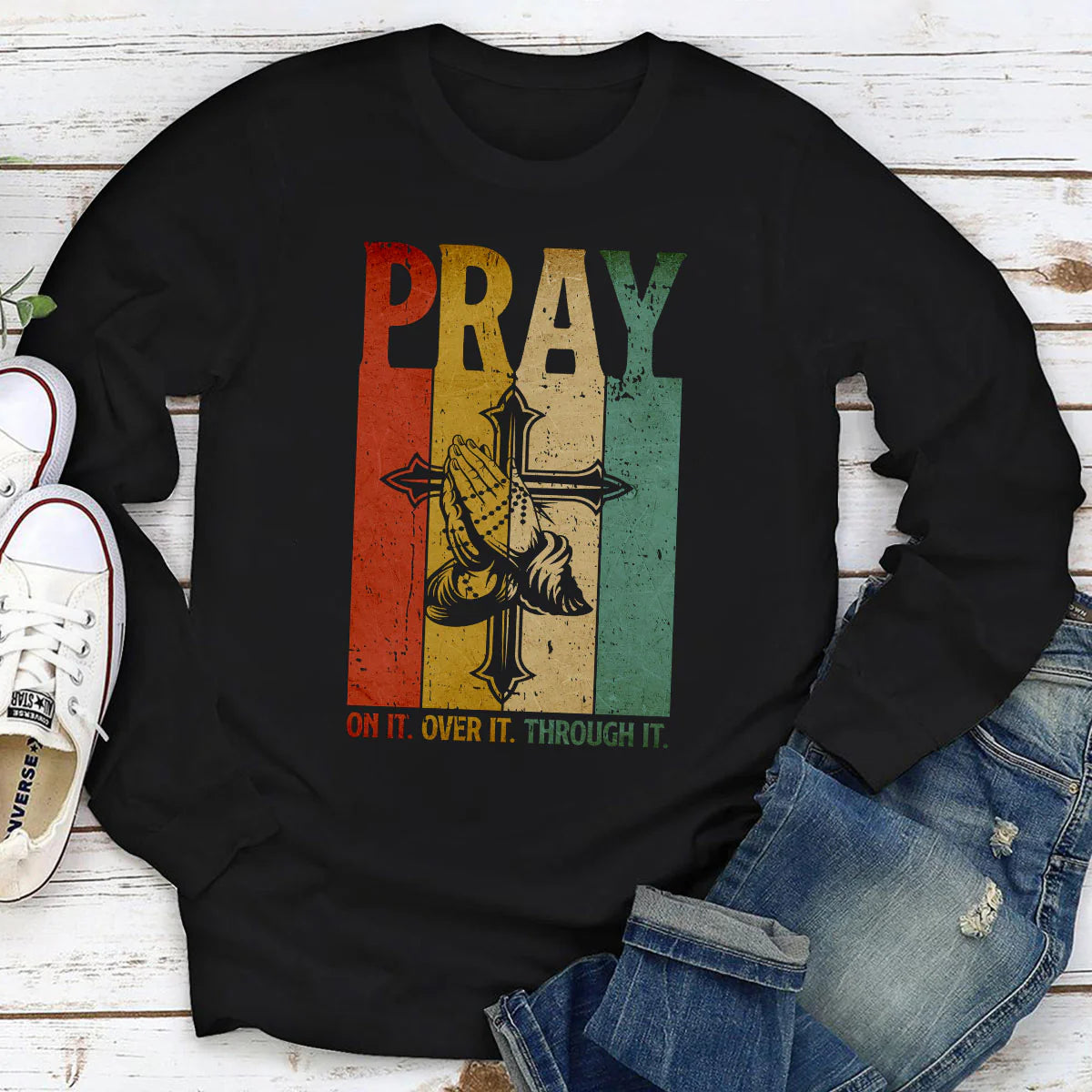 Pray On It, Pray Over It, Pray Through It | 2D Unisex Long Sleeve
