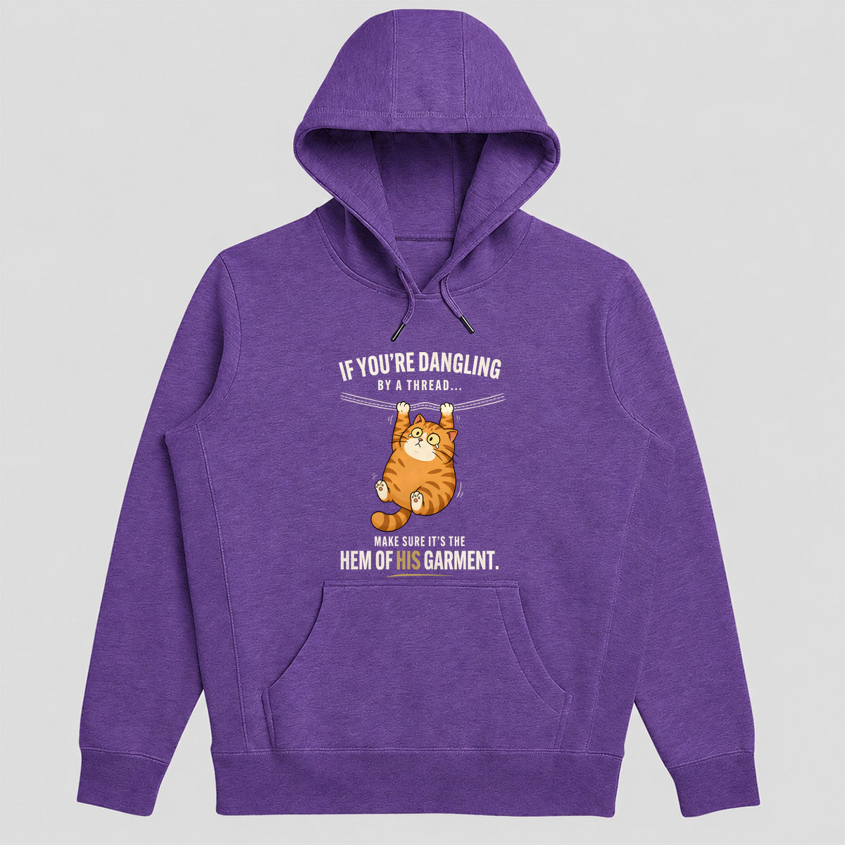 If You're Dangling By A Thread Make Sure It's The Hem Of His Garment Matthew 9:20 - Gift For Christian Cat Lovers, Women, Friends | 2D Unisex Hoodie