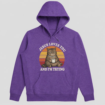 Jesus Loves You And I'm Trying, Funny Christian Gift - 2D Unisex Hoodie