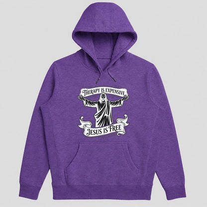 Therapy Is Expensive Jesus Is Free, Funny Christian Gift - 2D Unisex Hoodie