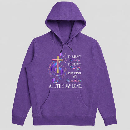 This Is My Story This Is My Song Praising My Savior All The Day Long, Christian Gift - 2D Unisex Hoodie