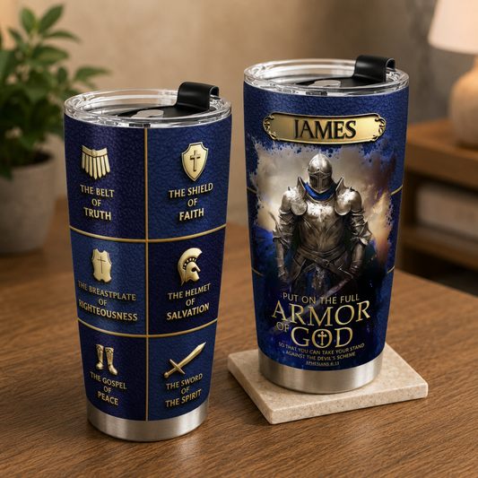 Armor Of God, Christian Gift | Personalized Stainless Steel Tumbler