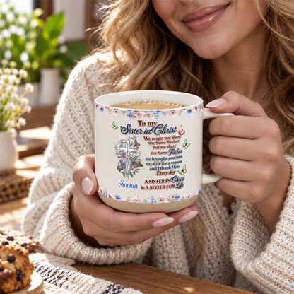 To My Sister In Christ, Gift For Sister | Personalized Pottery Mug