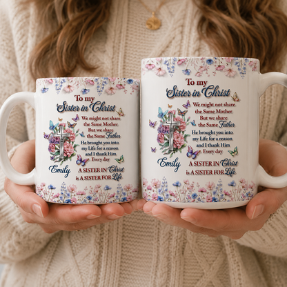 To My Sister In Christ, Gift of Sisterhood | Personalized Ceramic Coffee Mug