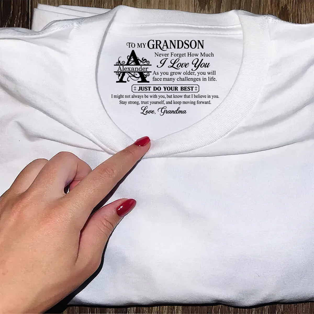 To My Grandson Never Forget How Much I Love You, Gift For Grandson | Personalized Shirt With Design Inner Neck
