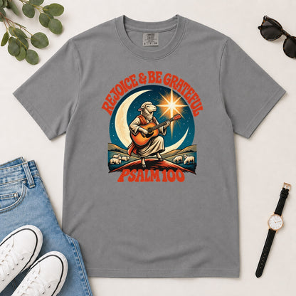 Rejoice And Be Grateful, Psalm 100, Gift For Christian Music Lovers - 2D Unisex Garment-dyed T-shirt