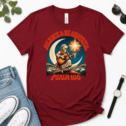Rejoice And Be Grateful, Psalm 100, Gift For Christian Music Lovers - 2D Unisex Premium T-shirt