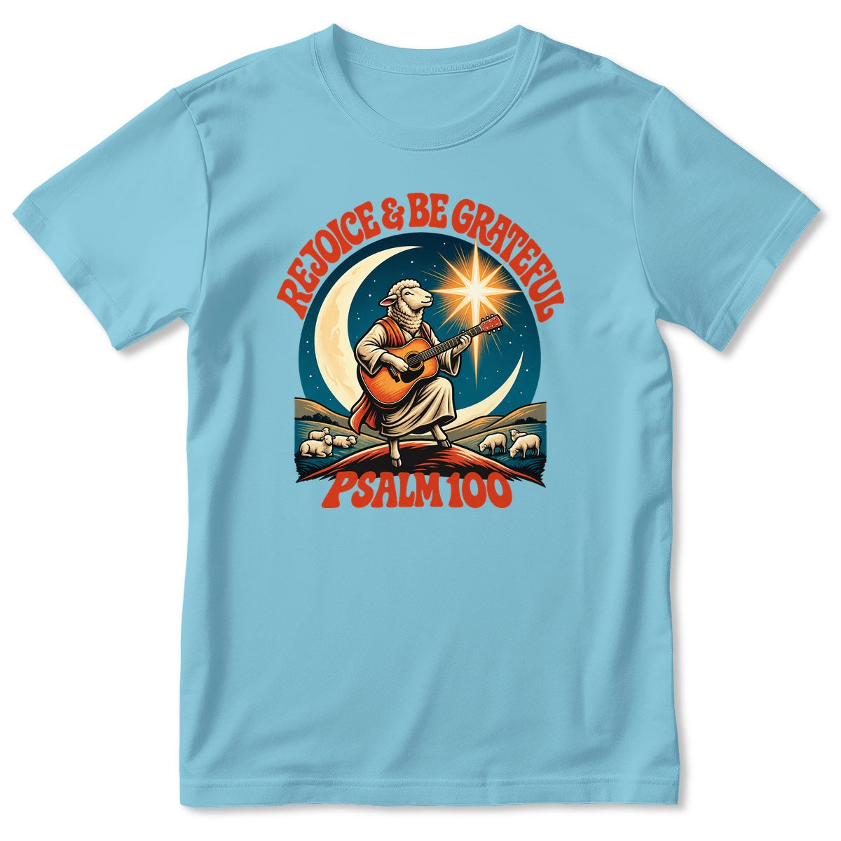 Rejoice And Be Grateful, Gift For Christian - 2D Unisex T-shirt