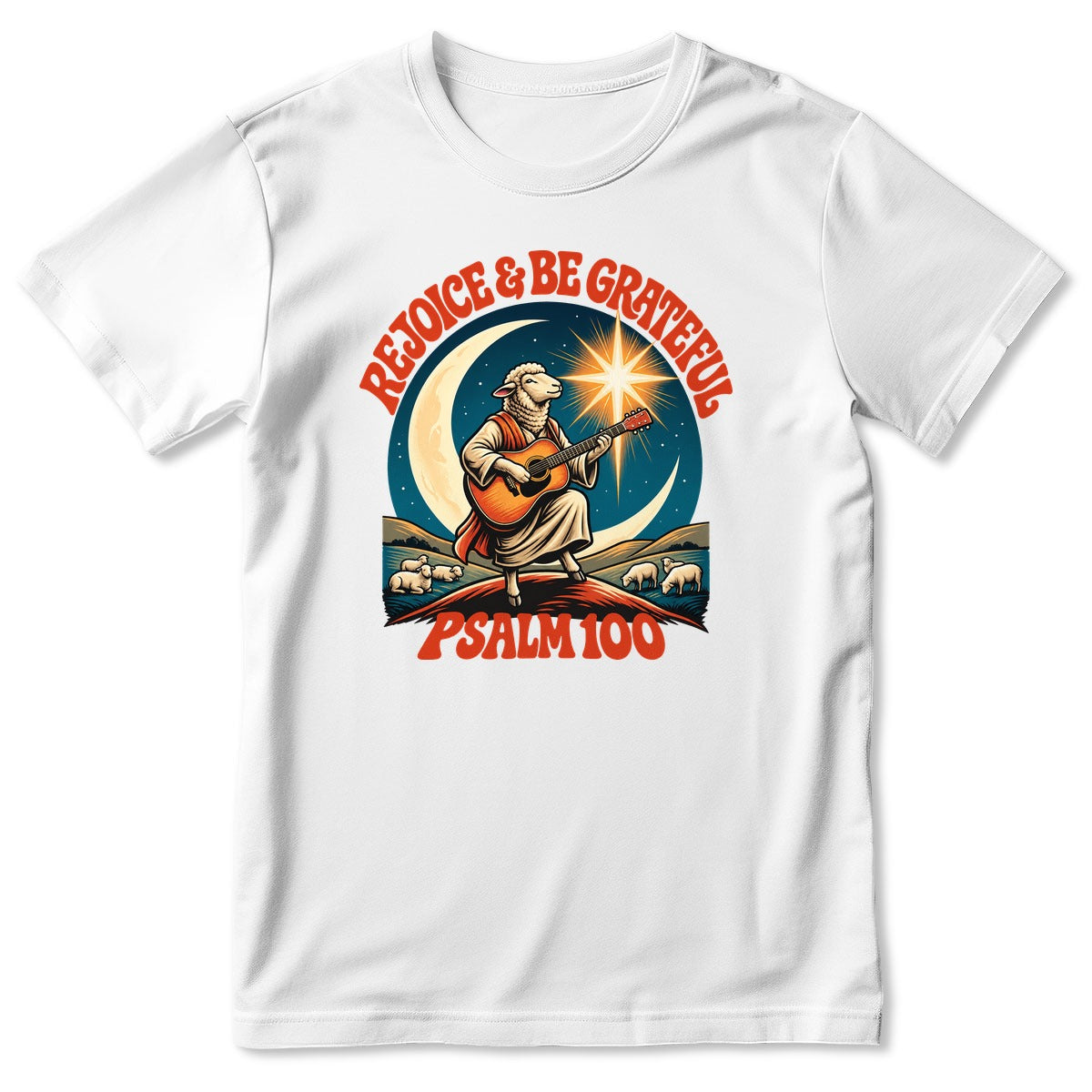 Rejoice And Be Grateful, Gift For Christian - 2D Unisex T-shirt