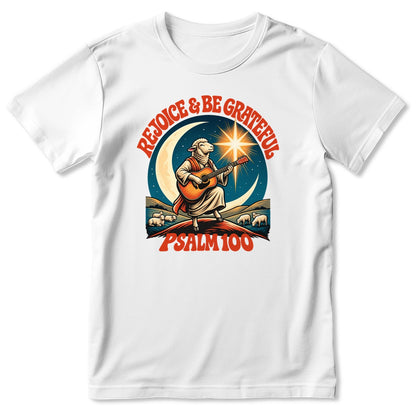 Rejoice And Be Grateful, Gift For Christian - 2D Unisex T-shirt