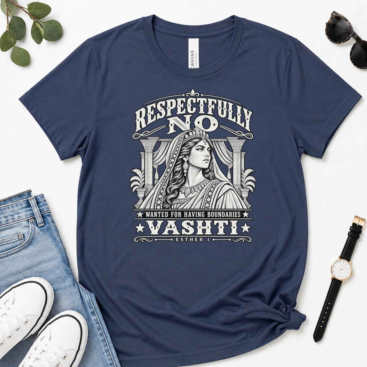 Respectfully No Vashti Wanted For Having Boundaries, Gift For Strong Christian Women - 2D Unisex Premium T-shirt