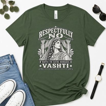 Respectfully No Vashti Wanted For Having Boundaries, Gift For Strong Christian Women - 2D Unisex Premium T-shirt