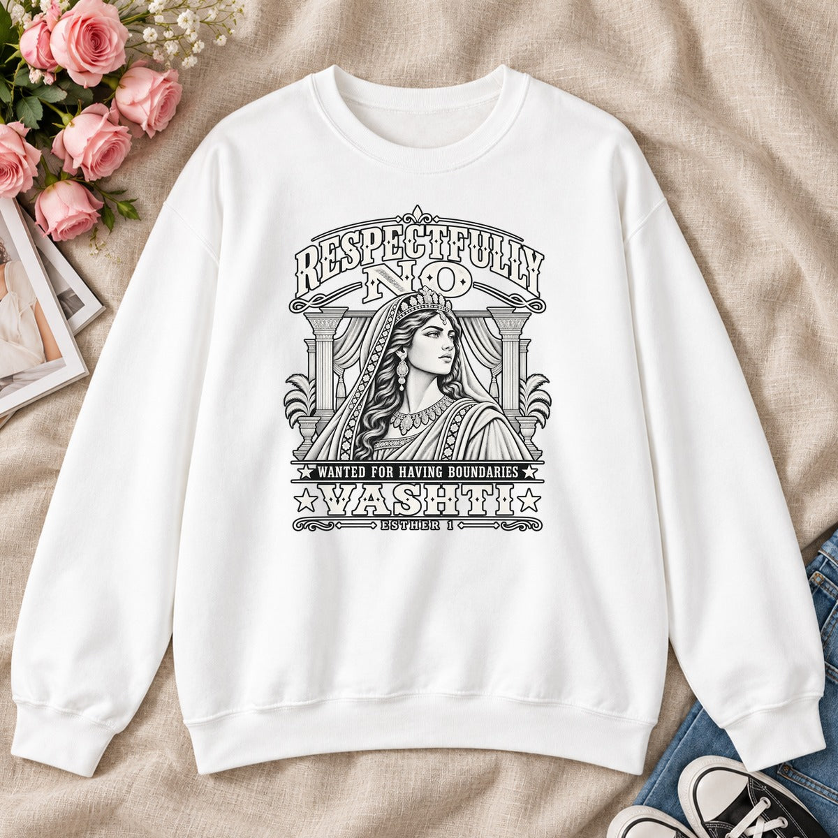 Respectfully No Wanted For Having Boundaries, For Strong Christian Women - 2D Unisex Sweatshirt