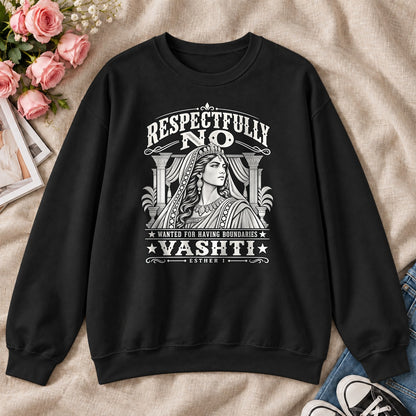 Respectfully No Wanted For Having Boundaries, For Strong Christian Women - 2D Unisex Sweatshirt