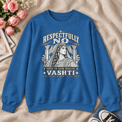 Respectfully No Wanted For Having Boundaries, For Strong Christian Women - 2D Unisex Sweatshirt