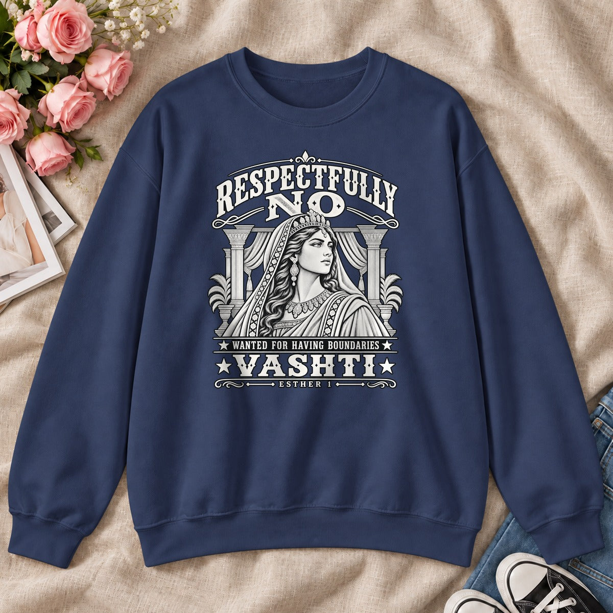 Respectfully No Wanted For Having Boundaries, For Strong Christian Women - 2D Unisex Sweatshirt