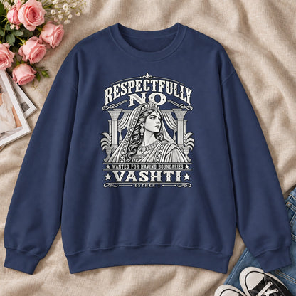 Respectfully No Wanted For Having Boundaries, For Strong Christian Women - 2D Unisex Sweatshirt