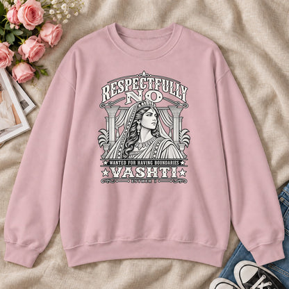 Respectfully No Wanted For Having Boundaries, For Strong Christian Women - 2D Unisex Sweatshirt