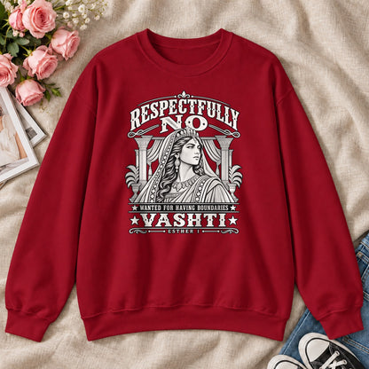 Respectfully No Wanted For Having Boundaries, For Strong Christian Women - 2D Unisex Sweatshirt