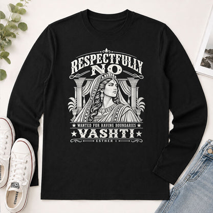 Respectfully No Wanted For Having Boundaries, Gift For Christian Women - 2D Unisex Long Sleeve