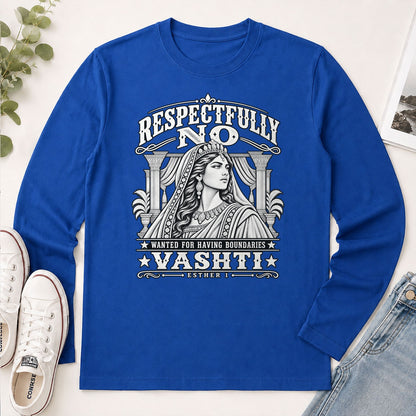 Respectfully No Wanted For Having Boundaries, Gift For Christian Women - 2D Unisex Long Sleeve