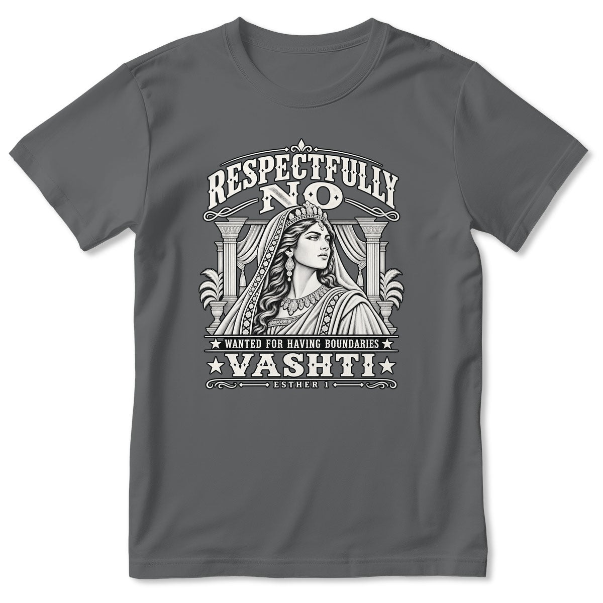 Respectfully No Wanted For Having Boundaries, Gift For Christian Women - 2D Unisex T-shirt
