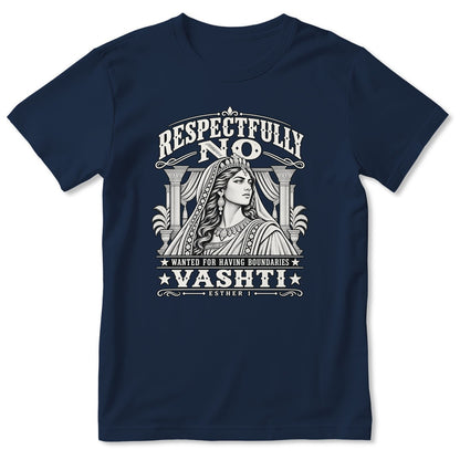 Respectfully No Wanted For Having Boundaries, Gift For Christian Women - 2D Unisex T-shirt