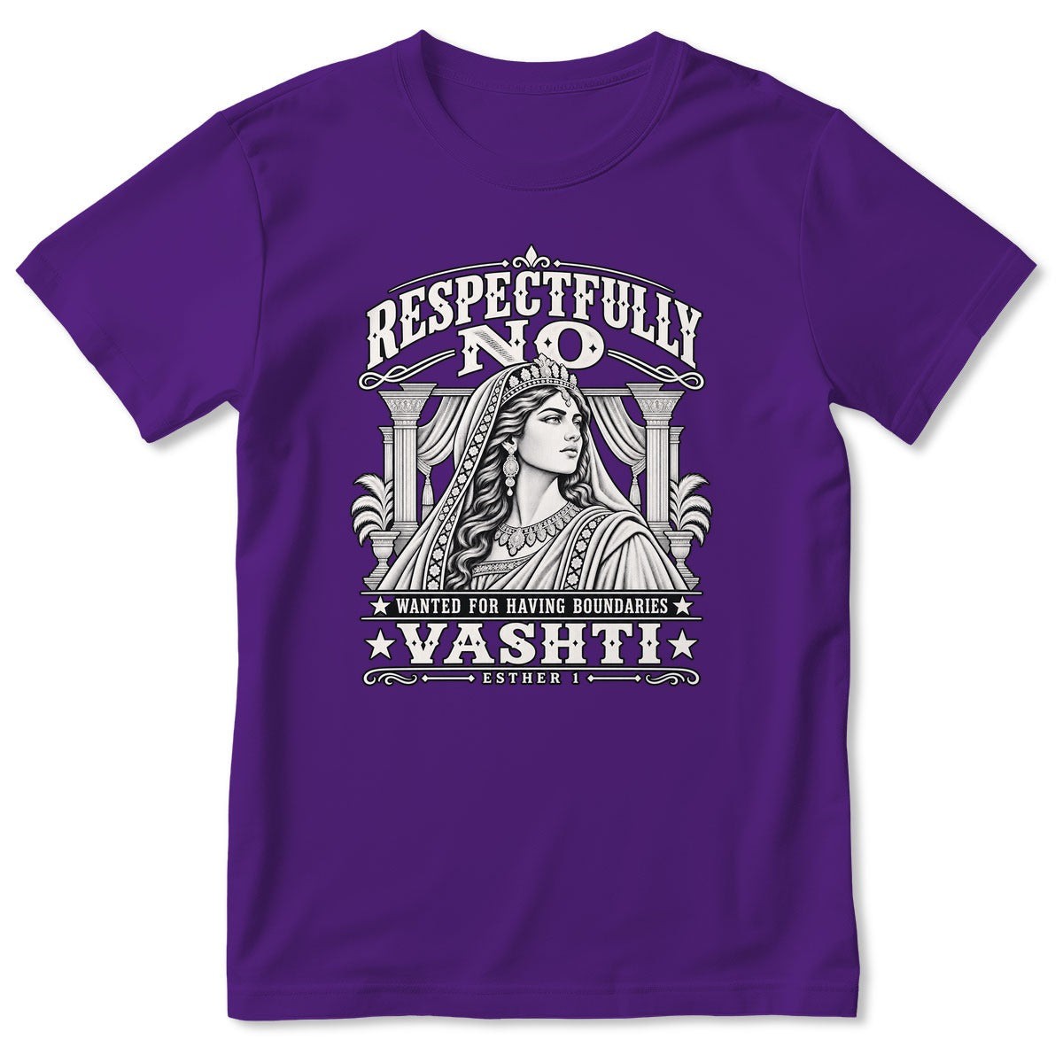 Respectfully No Wanted For Having Boundaries, Gift For Christian Women - 2D Unisex T-shirt